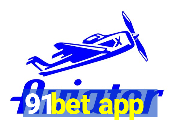 91bet app